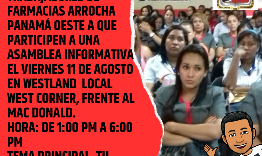 Asamblea informativa para los Trabajadores de F. Arrocha Panamá Oeste